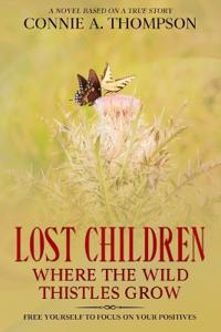 Lost Children Where the Wild Thistles Grow