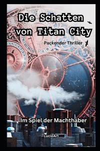 Die Schatten von Titan City