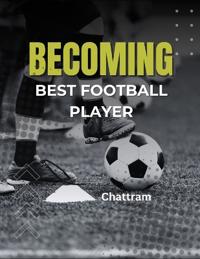 Becoming best football player