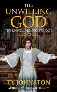 The Unwilling God