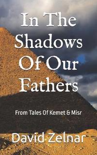 In The Shadows Of Our Fathers