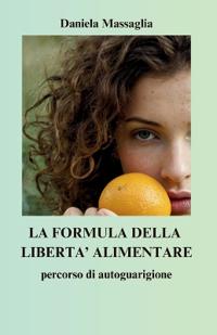 La formula della libertà alimentare