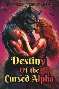 Destiny of the Cursed Alpha