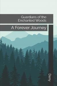 Guardians of the Enchanted Woods
