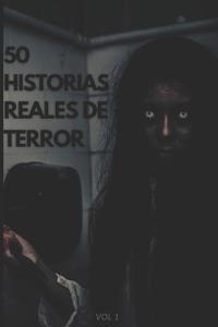 50 Historias Reales de Terror