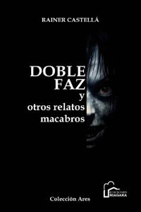 Doble faz y otros relatos macabros