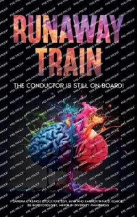 Runaway Train - The Conductor Is Still On Board!