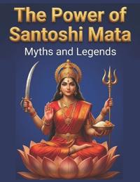 The Power of Santoshi Mata