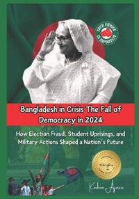 Bangladesh in Crisis