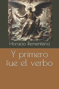 Y primero fue el verbo