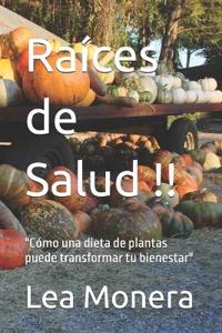 Raíces de Salud !!