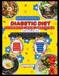 Quick and Easy Diabetic Diet Cookbook for Seniors After 50