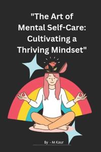 "The Art of Mental Self-Care