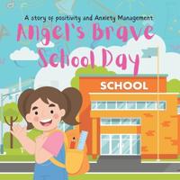 Angel's brave school day