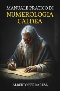 Manuale Pratico di Numerologia Caldea