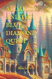 Aldarion and the Blue Diamond Quest