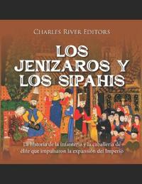 Los jenízaros y los sipahis