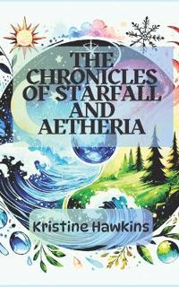 The Chronicles of Starfall and Aetheria