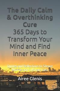The Daily Calm & Overthinking Cure