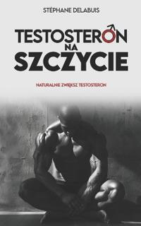 Testosteron na szczycie