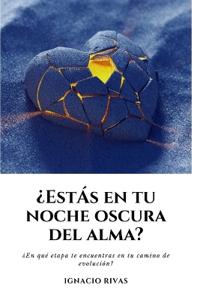 ¿Estas En Tu Noche Oscura del Alma?
