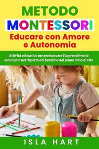 Educare con amore e autonomia. Metodo Montessori