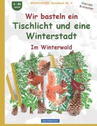 Bokomslag för "Wir basteln ein Tischlicht und eine Winterstadt"