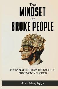 The Mindset of Broke People