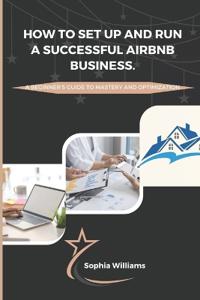How to Set up and Run a Successful Airbnb Business