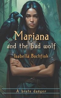 Mariana and the bad wolf