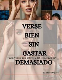 Verse Bien Sin Gastar Demasiado