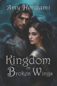 A Kingdom on Broken Wings (Clean Fantasy Romance)