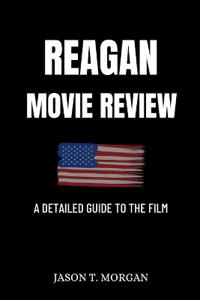 Reagan Movie Review