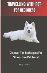 Travelling with Pet for Beginners