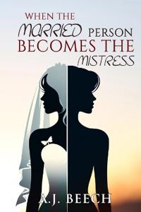 When The Married Person Becomes The Mistress
