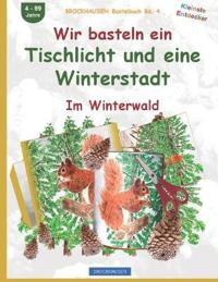 Wir basteln ein Tischlicht und eine Winterstadt