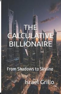 The Calculative Billionaire