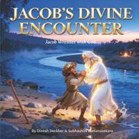 Jacob's Divine Encounter - Jacob Wrestles with God