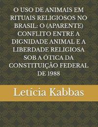 O USO de Animais Em Rituais Religiosos No Brasil