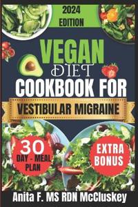 Vegan Diet Cookbook for Vestibular Migraine
