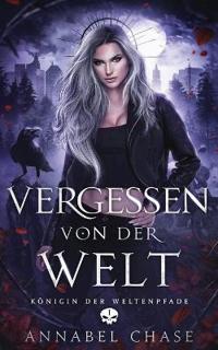 Vergessen von der Welt