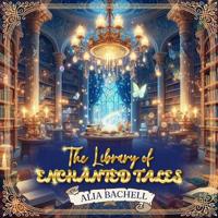 The Library Of Enchanted Tales