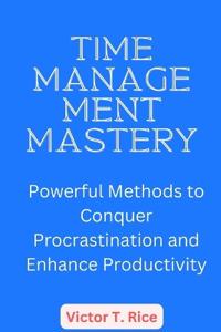 Time Management Mastery