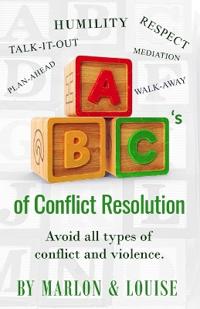 The ABC's Of Conflict Resolution