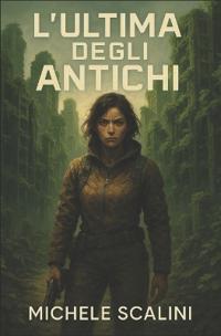 L'ultima degli Antichi