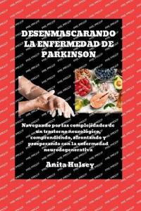 Desenmascarando La Enfermedad de Parkinson