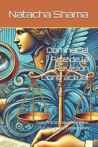 Dominar el Arte de la Revisión Contractual