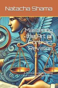 Mastering the Art of Contract Revision