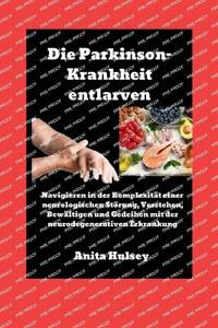 Die Parkinson-Krankheit entlarven