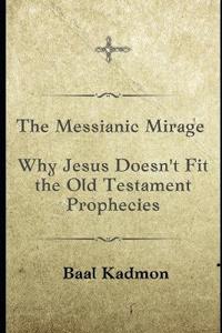 The Messianic Mirage